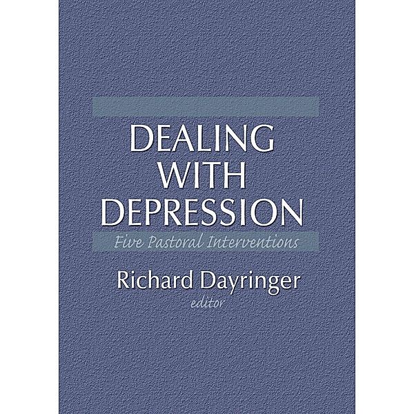 Dealing with Depression, William M Clements, Richard L Dayringer