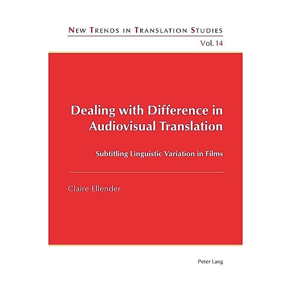 Dealing with Difference in Audiovisual Translation, Ellender Claire Ellender