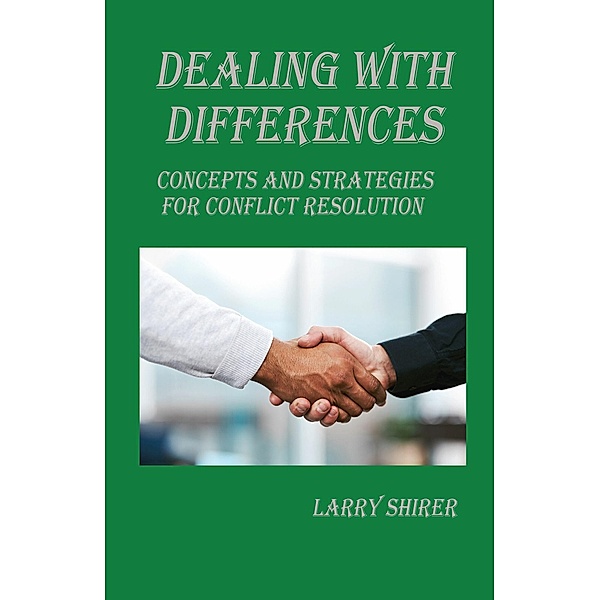 Dealing With Differences, Larry Shirer