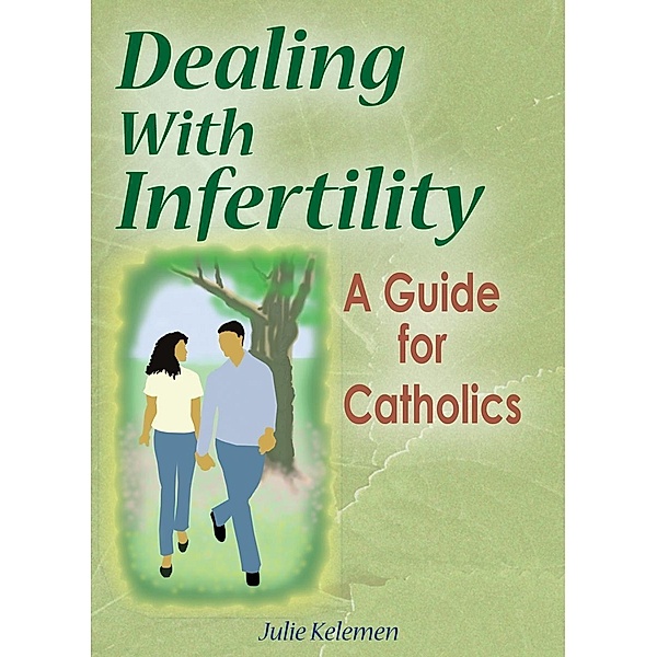 Dealing With Infertility / Liguori, Kelemen Julie