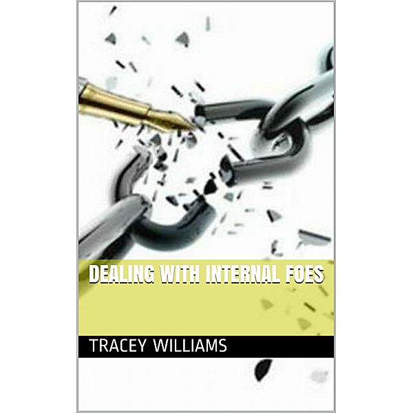 Dealing with Internal Foes, Tracey L. Williams