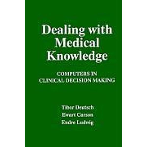 Dealing with Medical Knowledge, E. Carson, T. Deutsch, E. Ludwig