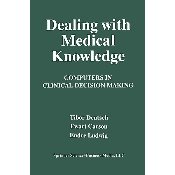 Dealing with Medical Knowledge, E. Carson, T. Deutsch, E. Ludwig