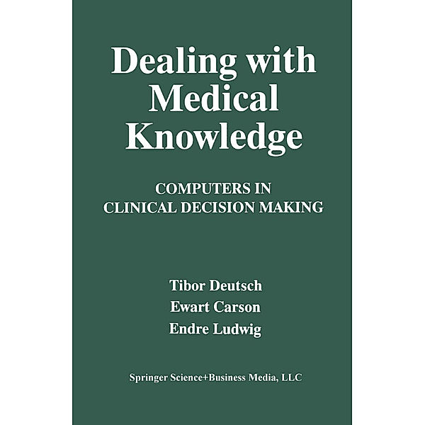 Dealing with Medical Knowledge, E. Carson, T. Deutsch, E. Ludwig