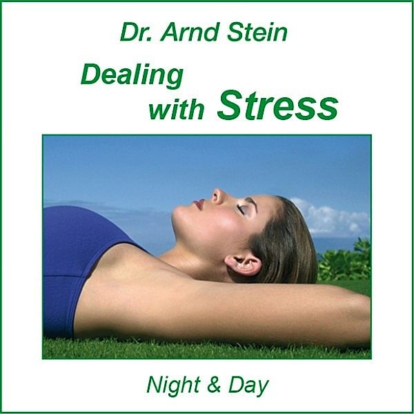 Dealing with Stress, Arnd Stein