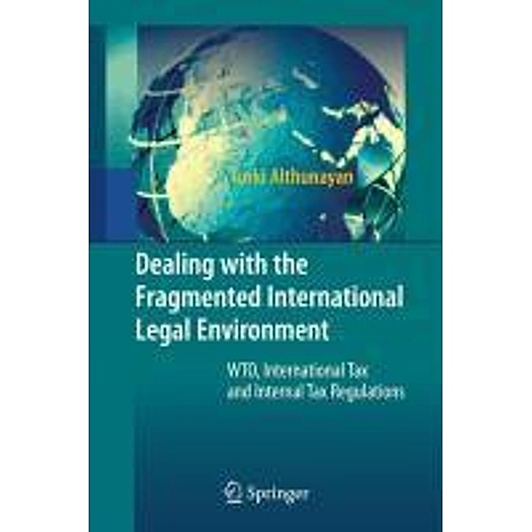 Dealing with the Fragmented International Legal Environment, Turki Althunayan