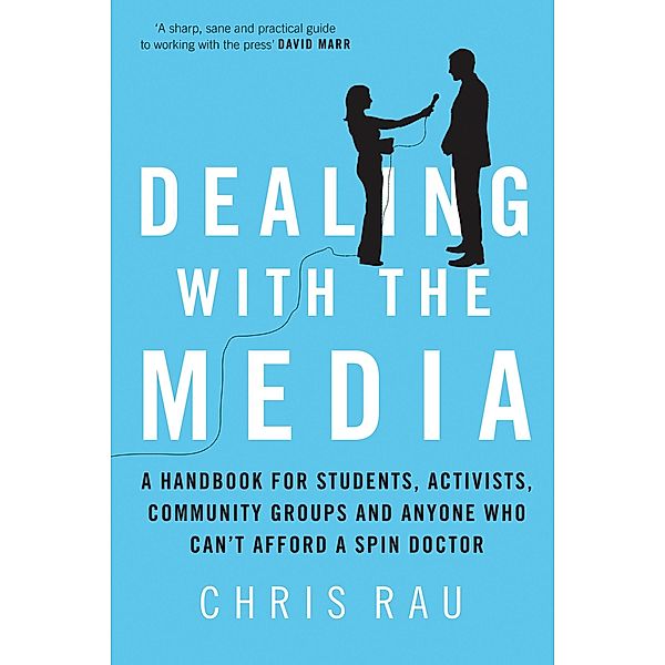 Dealing with the Media, Chris Rau