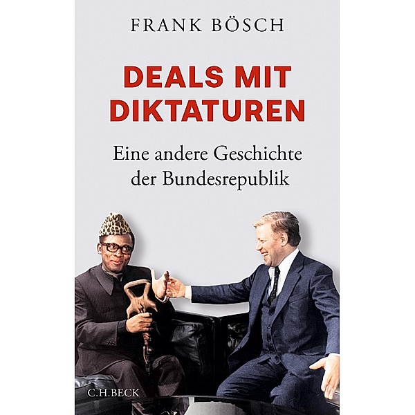 Deals mit Diktaturen, Frank Bösch