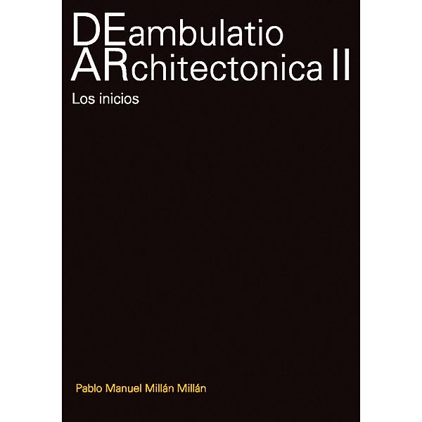 DEambulatio ARchitectonica II, Millan Millan Pablo Manuel