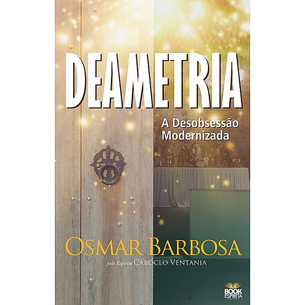 Deametria - A Desobsessão Modernizada, Barbosa Osmar
