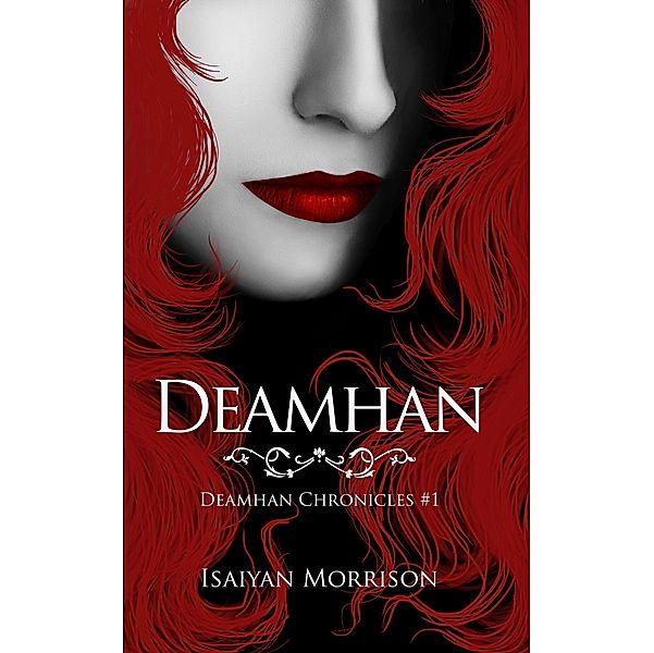Deamhan (Deamhan Chronicles, #1) / Deamhan Chronicles, Isaiyan Morrison