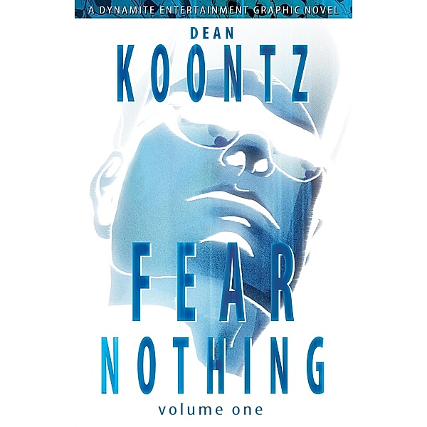 Dean Koontz' Fear Nothing Graphic Novel / Dynamite Entertainment, Dean Koontz