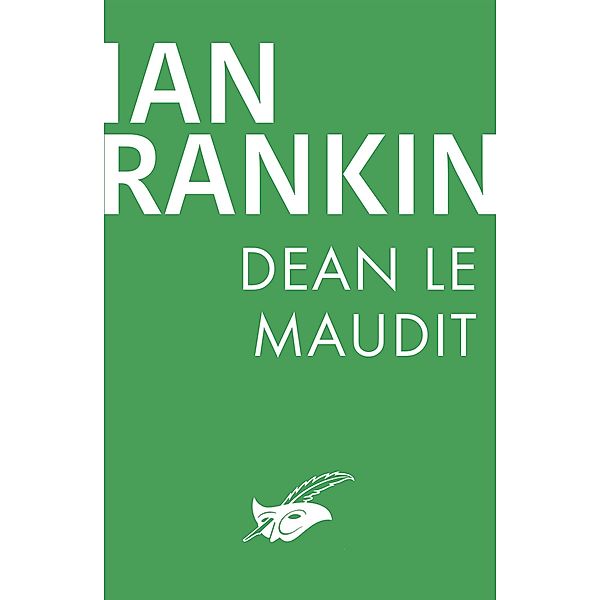 Dean le Maudit / Purs numériques, Ian Rankin