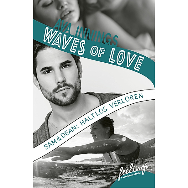 Dean & Sam: Haltlos verloren / Waves of Love Bd.5, Ava Innings