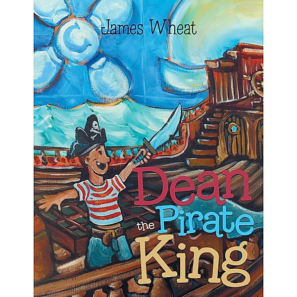 Dean the Pirate King, James Wheat