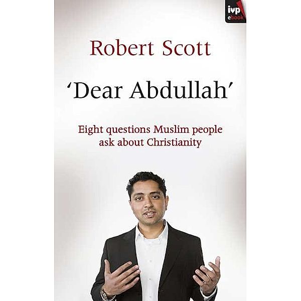 Dear Abdullah, Robert Scott