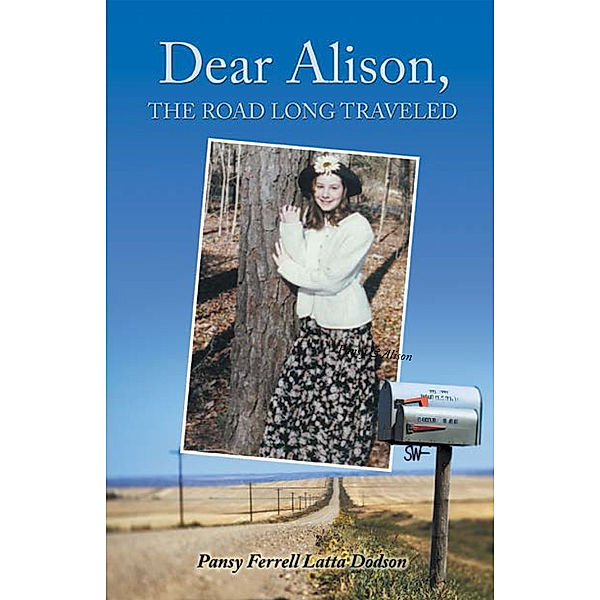 Dear Alison, the Road Long Traveled, Pansy Ferrell Latta Dodson