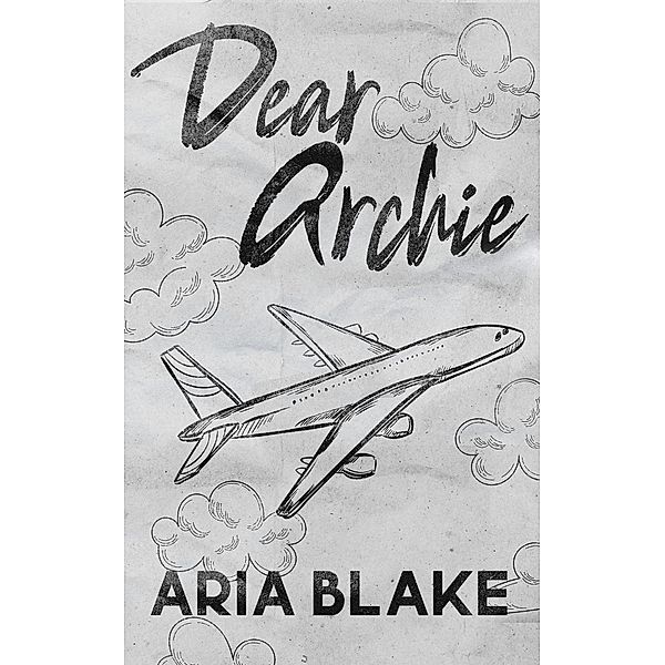 Dear Archie, Aria Blake