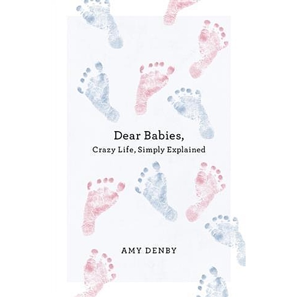 Dear Babies, Amy Denby