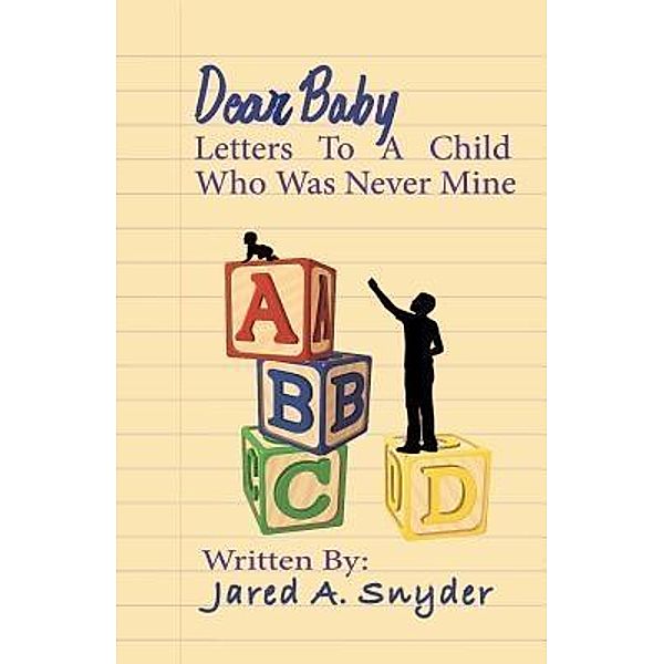 Dear Baby / Synesi Publishing, Jared A Snyder