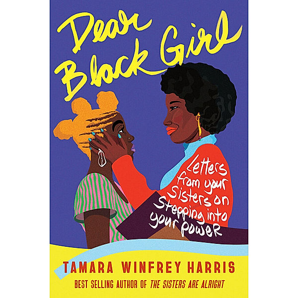 Dear Black Girl, Tamara Winfrey Harris