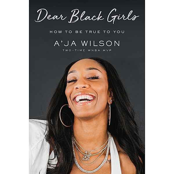 Dear Black Girls, A'Ja Wilson