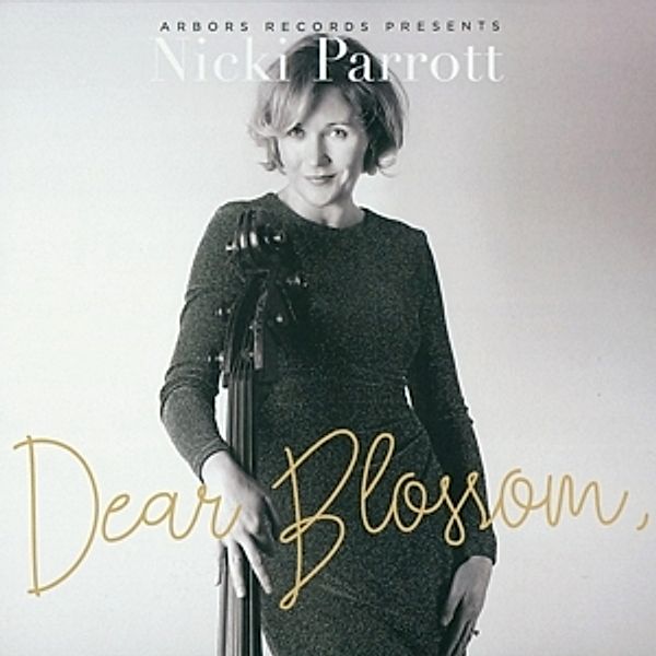 Dear Blossom, Nicki Parrott