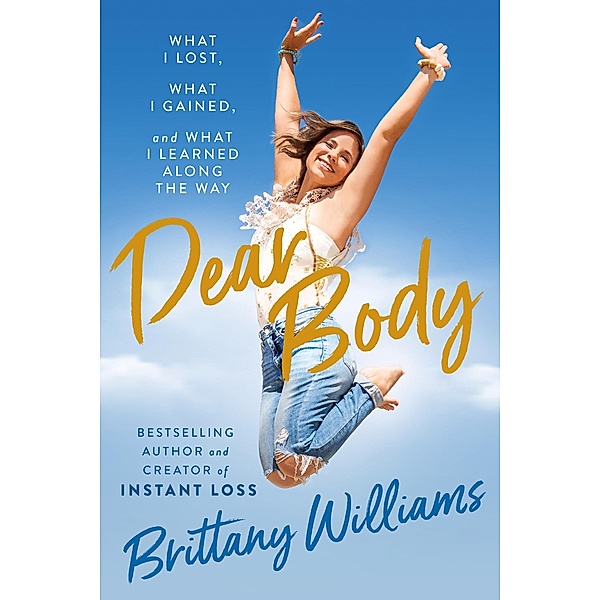 Dear Body, Brittany Williams