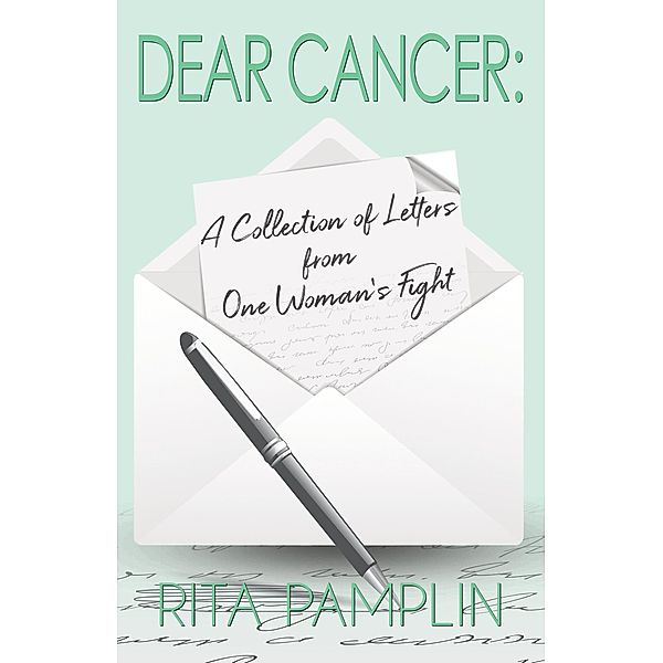 Dear Cancer, Rita Pamplin