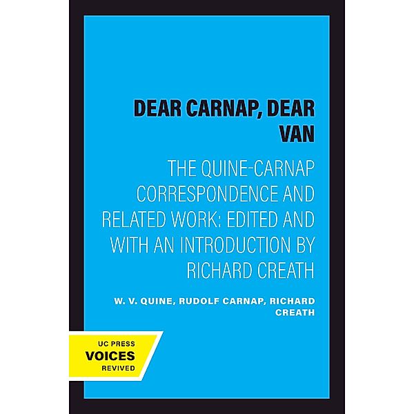 Dear Carnap, Dear Van, W. V. Quine, Rudolf Carnap