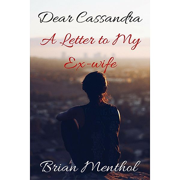 Dear Cassandra, Brian Menthol