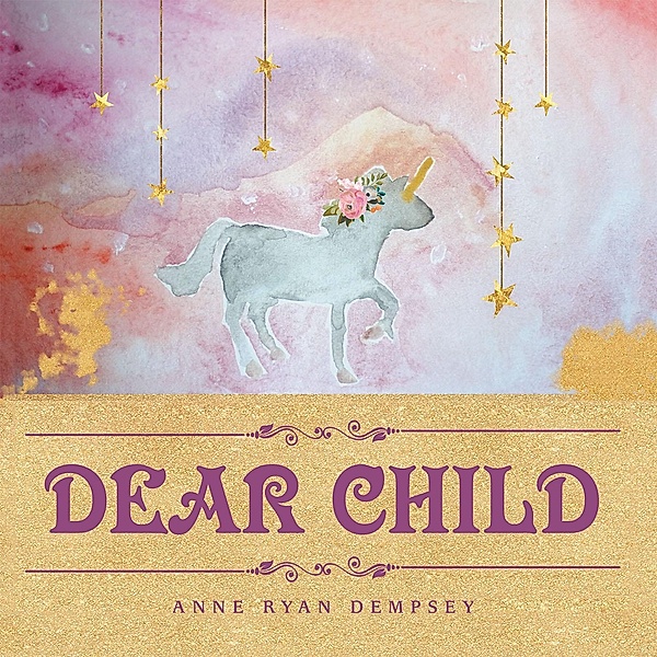 Dear Child, Anne Ryan Dempsey