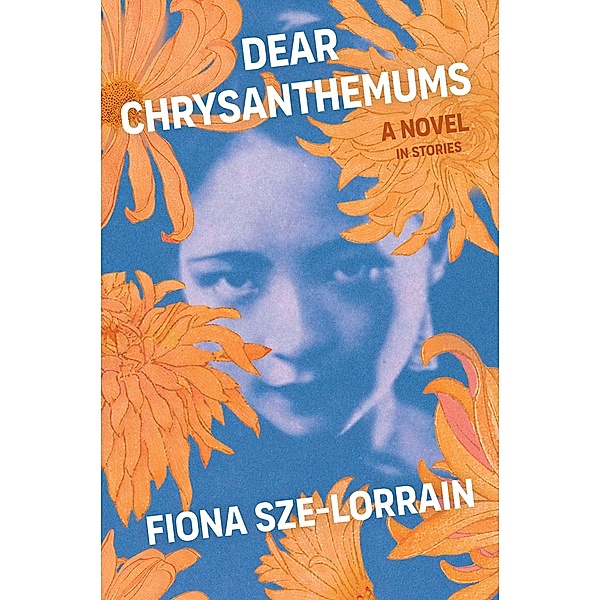 Dear Chrysanthemums, Fiona Sze-Lorrain