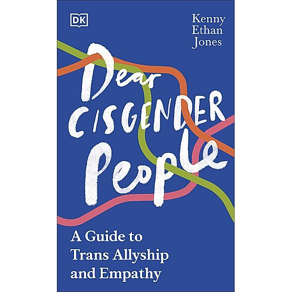 Dear Cisgender People, Kenny Ethan Jones