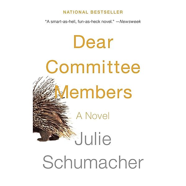 Dear Committee Members / The Dear Committee Trilogy Bd.1, Julie Schumacher