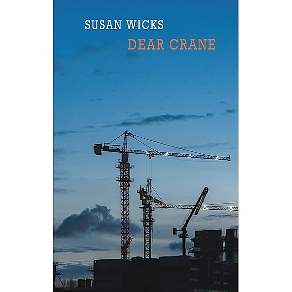 Dear Crane, Susan Wicks
