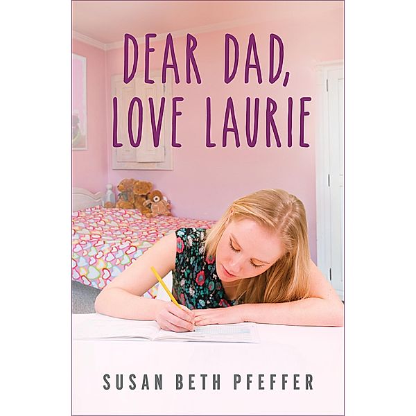 Dear Dad, Love Laurie, Susan Beth Pfeffer