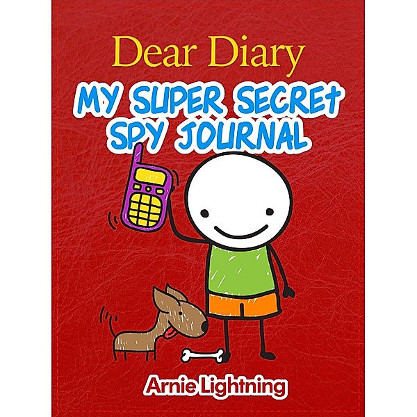 Dear Diary: My Super Secret Spy Journal, Arnie Lightning