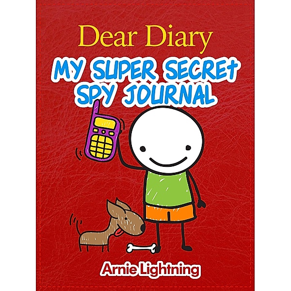 Dear Diary: My Super Secret Spy Journal, Arnie Lightning