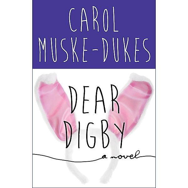 Dear Digby, Carol Muske-Dukes