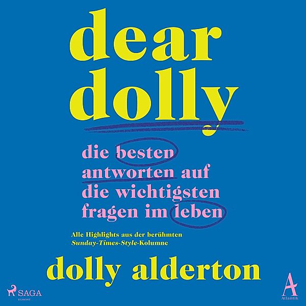 Dear Dolly: Die besten Antworten auf die wichtigsten Fragen im Leben, Dolly Alderton