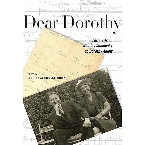 Dear Dorothy / Eastman Studies in Music Bd.95, Nicolas Slonimsky, Electra Slonimsky Yourke