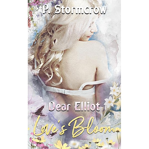 Dear Elliot / Totally Bound Publishing, P. Stormcrow