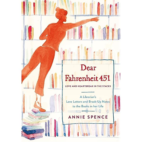 Dear Fahrenheit 451, Annie Spence