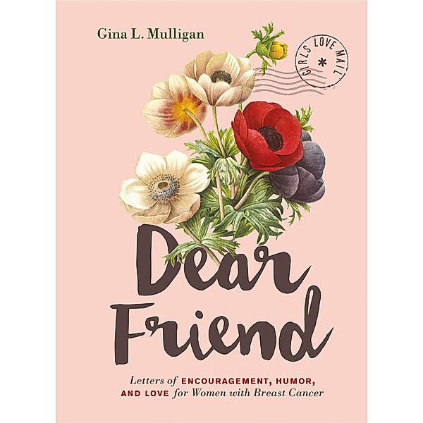 Dear Friend, Gina L. Mulligan