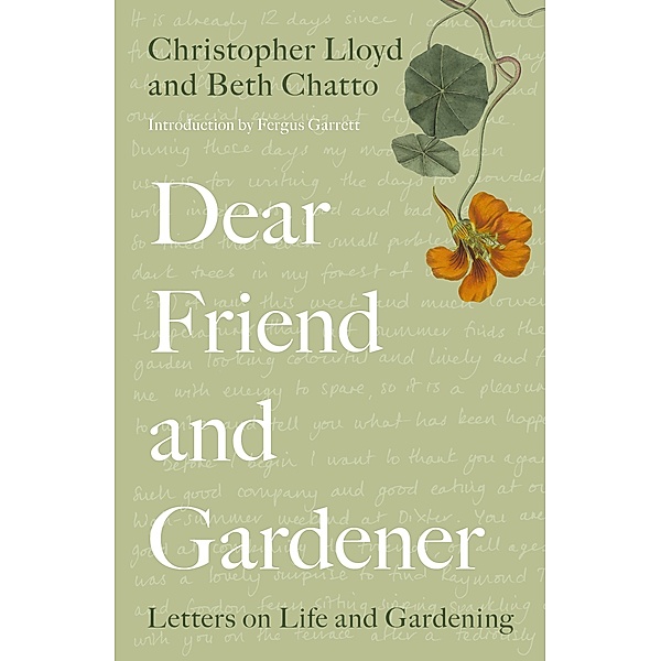 Dear Friend and Gardener, Beth Chatto, Christopher Lloyd