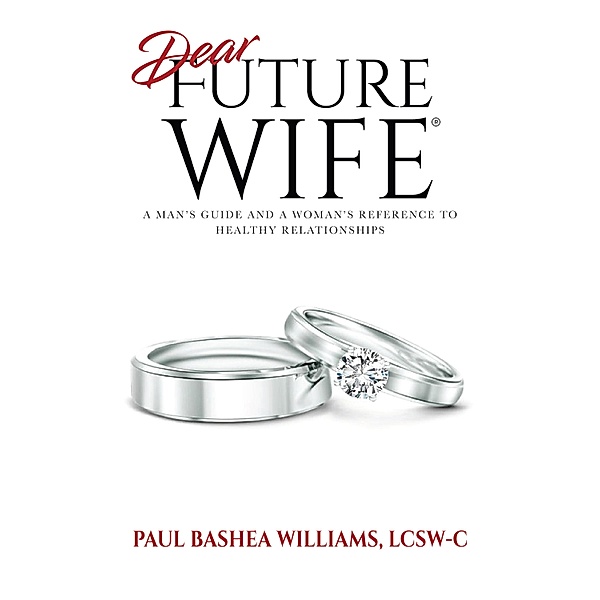 Dear Future Wife®, Paul Bashea Williams