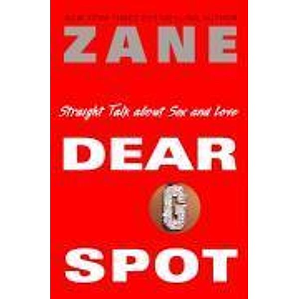 Dear G-Spot, Zane