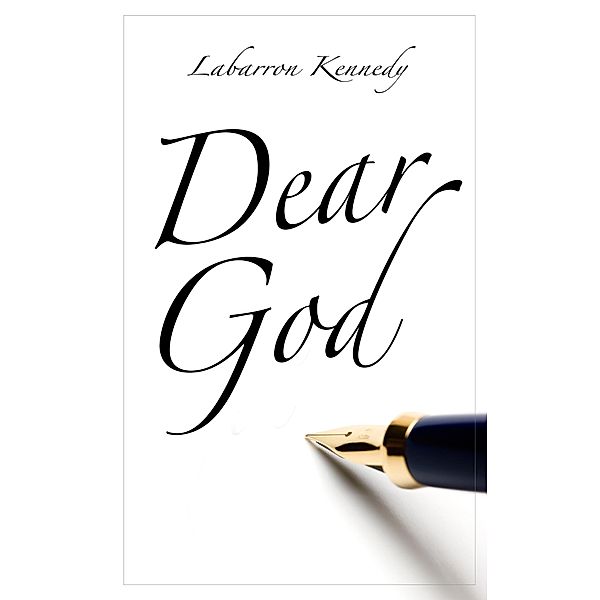 Dear God / Labarron Kennedy, Labarron Kennedy