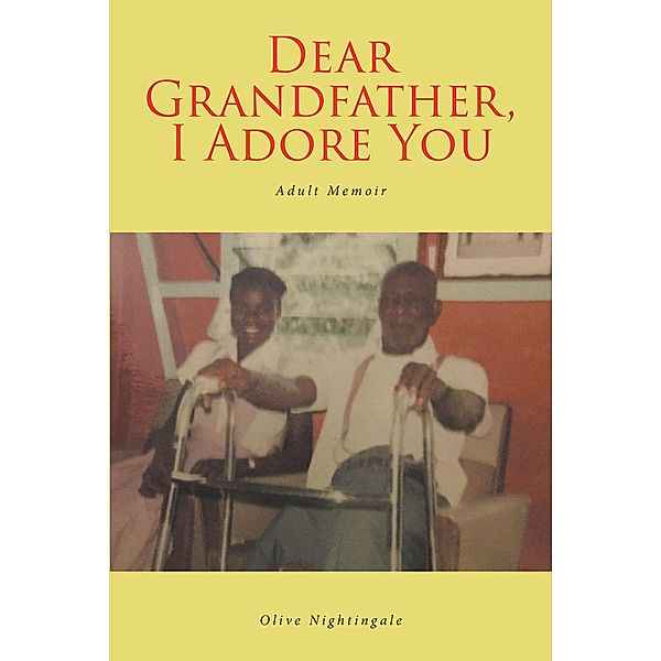 Dear Grandfather, I Adore You, Olive Nightingale